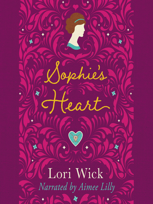 Title details for Sophie's Heart by Lori Wick - Available